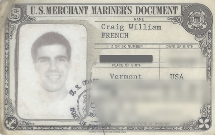 U.S. Merchant Mariner's Document for Craig William French, with date of birth, home
      address and signature redacted.